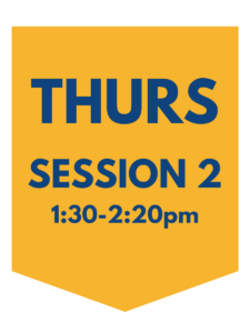 Thursday session 2, 1:30-2:20pm